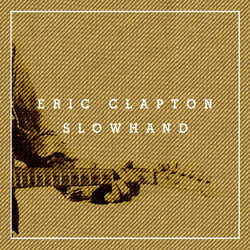 Cover of Slowhand 35th Anniversary (Super Deluxe)