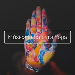 Cover of Música India para Yoga: 20 Canciones con los Mejores Ritmos y Sonidos de India