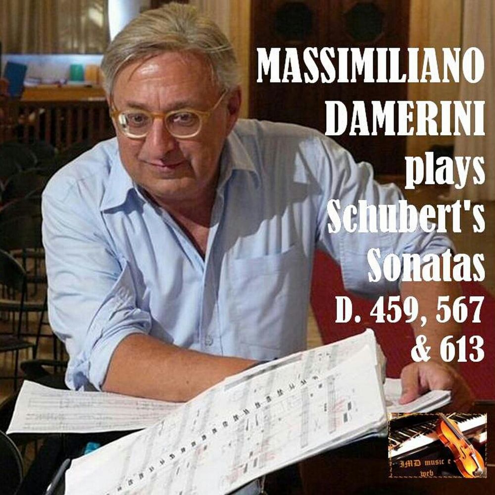 Picture of Massimilano Damerini plays Schubert's Sonatas D. 459, 567 & 613