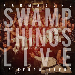 Cover of Live in Ferrailleur Swamp Things