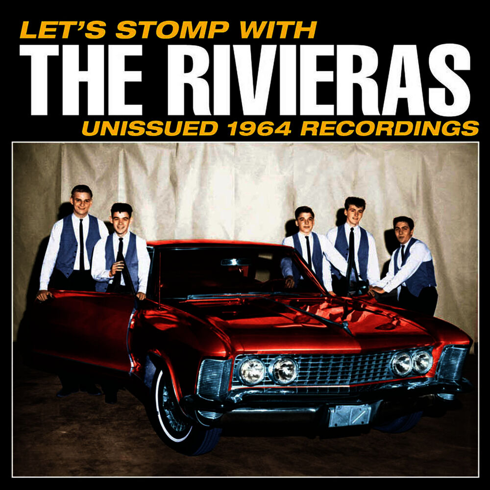 Picture of Let's Stomp with The Rivieras! Unissued 1964 Recordings