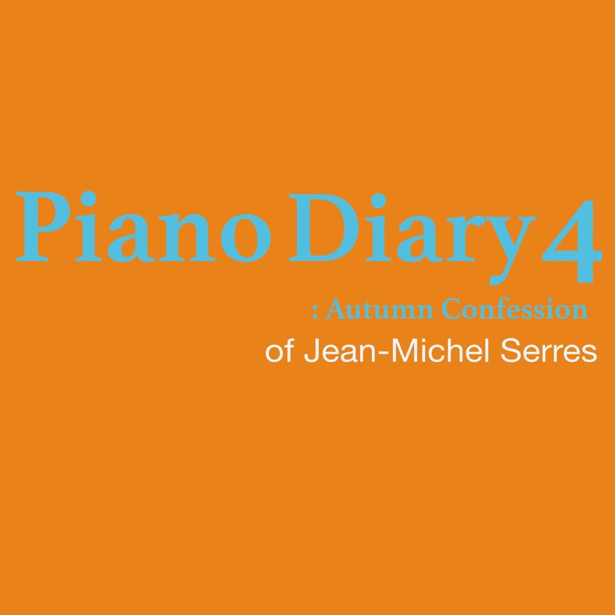 Album cover of Piano Diary 4: Autumn Confession
