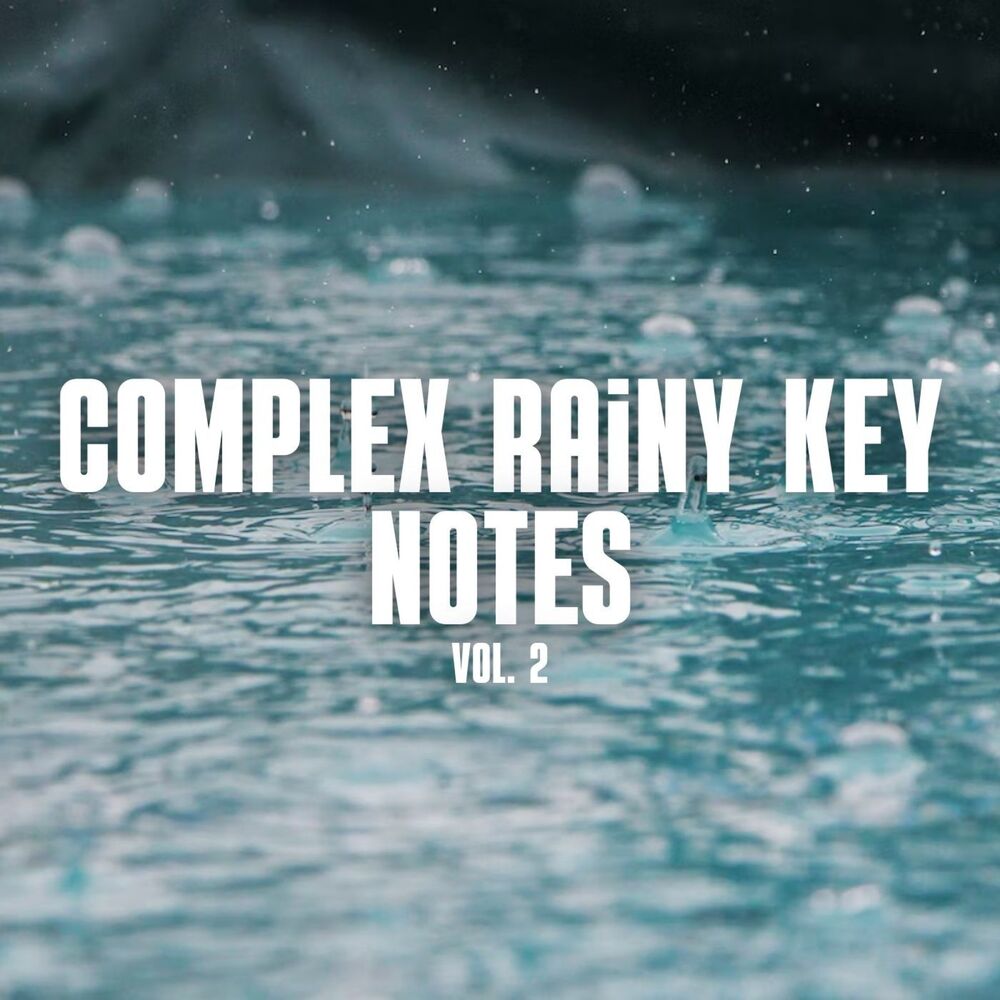 Picture of Complex Rainy Key Notes Vol. 2