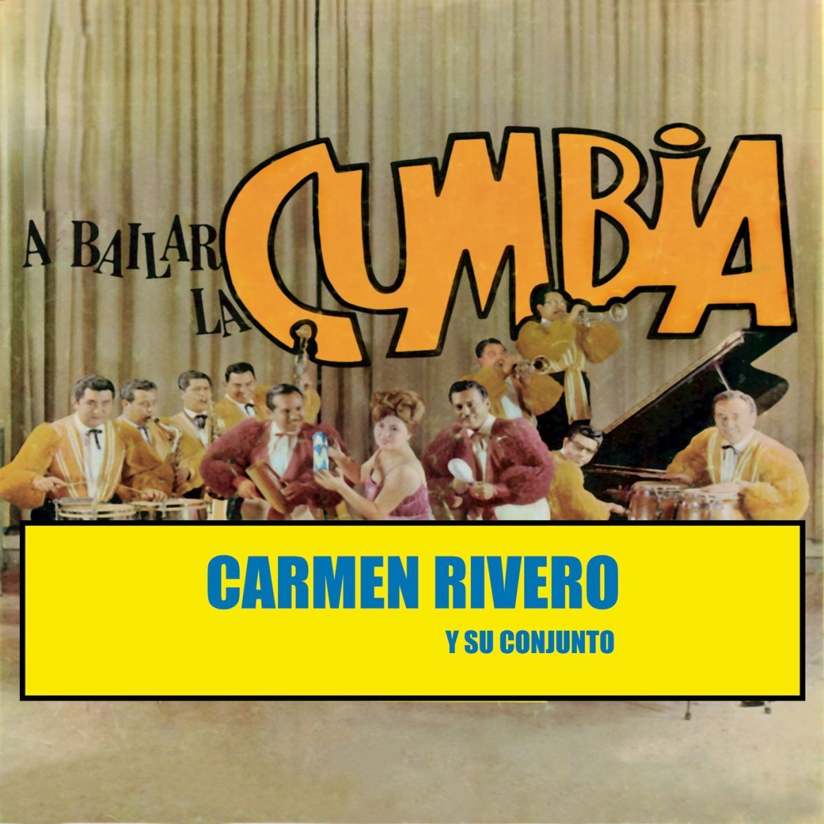 Album cover of A Bailar La Cumbia