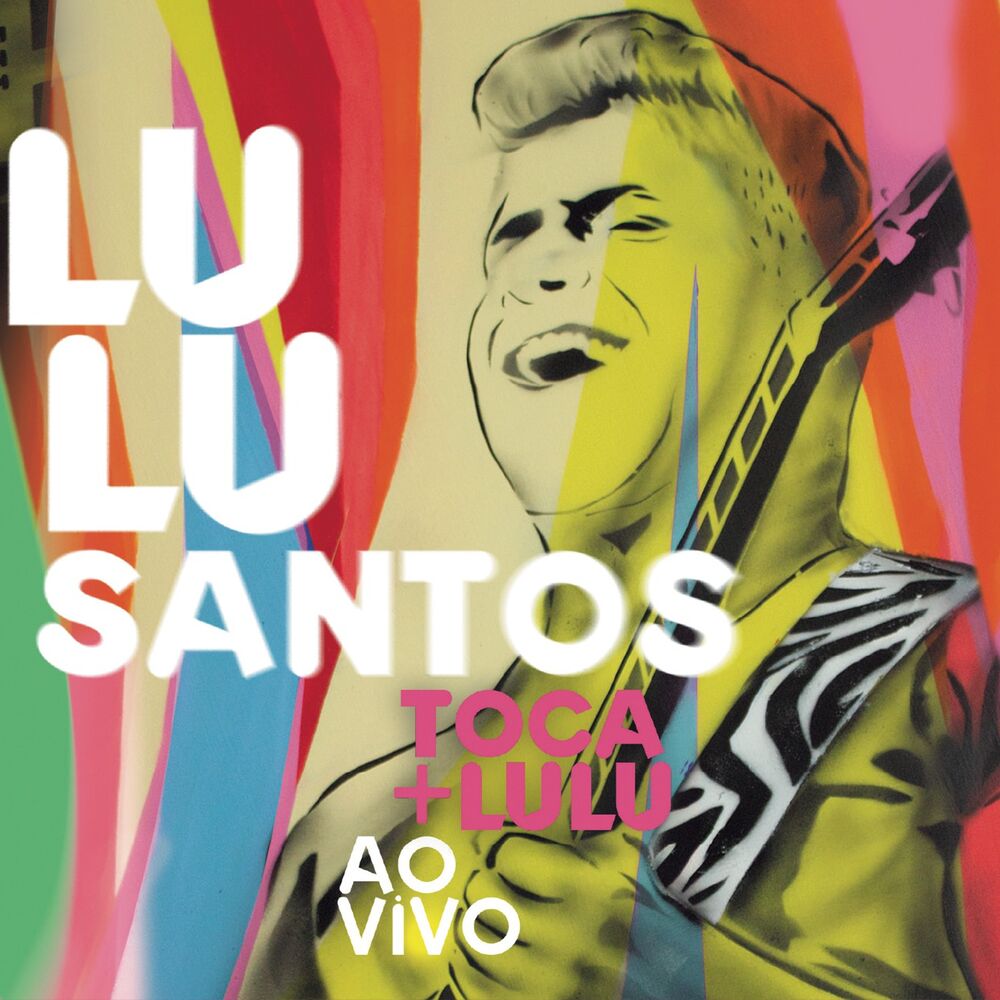 Picture of Lulu Santos Toca + Lulu Ao Vivo
