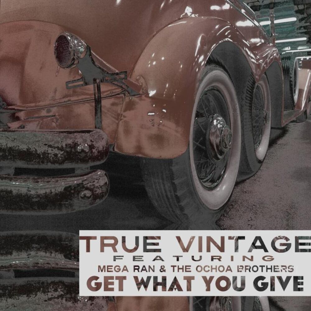 Picture of Get What You Give (feat. Mega Ran & The Ochoa Brothers)