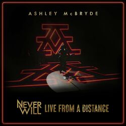 Cover of Never Will: Live From A Distance