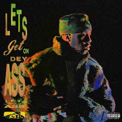 Cover of Lets Get On Dey Ass