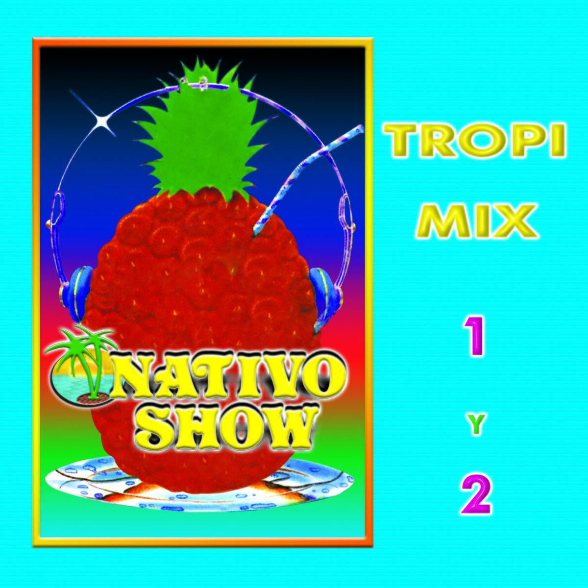 Album cover of Tropi Mix 1 y 2