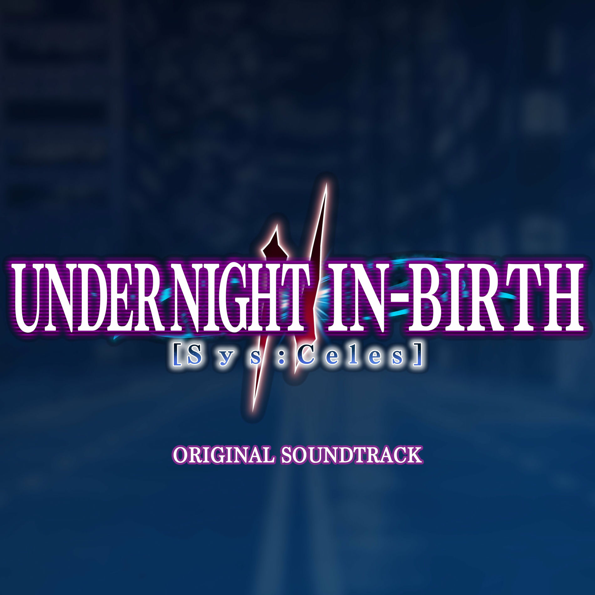 Album cover of UNDER NIGHT IN-BIRTH II Sys:Celes (Original Soundtrack)
