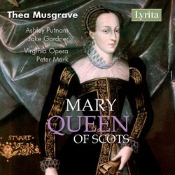 Cover of Thea Musgrave: Mary, Queen of Scots (Live)