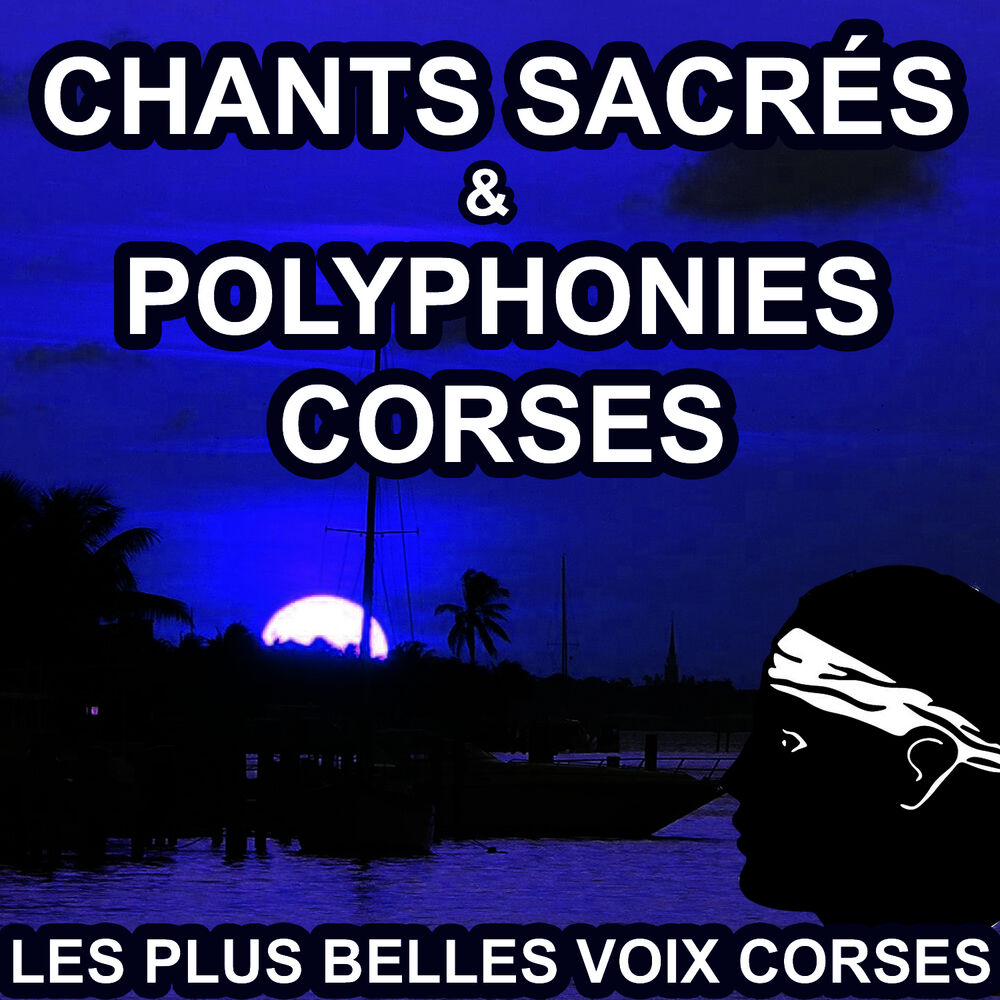 Picture of Chants sacrés et polyphonies Corses - Les plus belles voix Corses