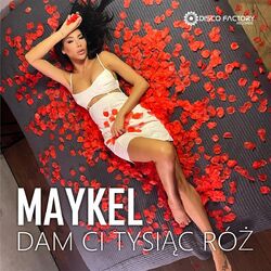 Cover of Dam Ci tysiąc róż (Radio Edit)