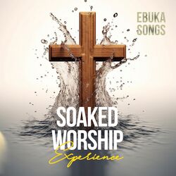 Soaked Worship Experience
