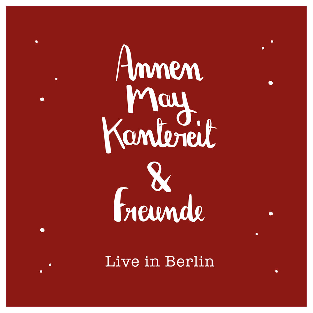 Picture of AnnenMayKantereit & Freunde (Live In Berlin)