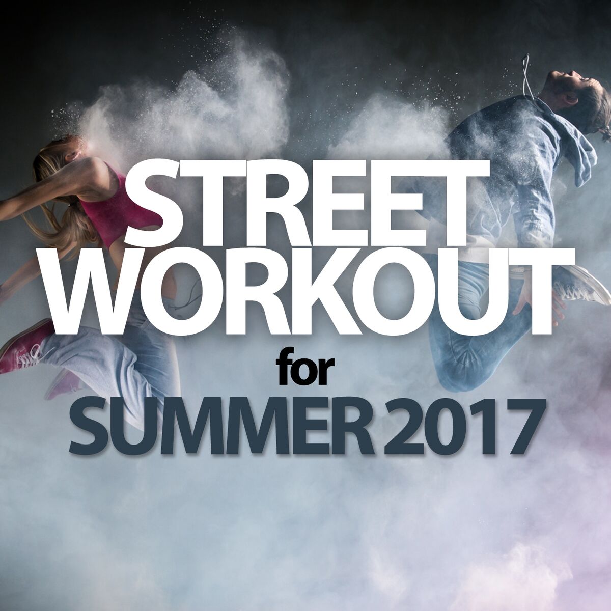 Album cover of Street Workout for Summer 2017