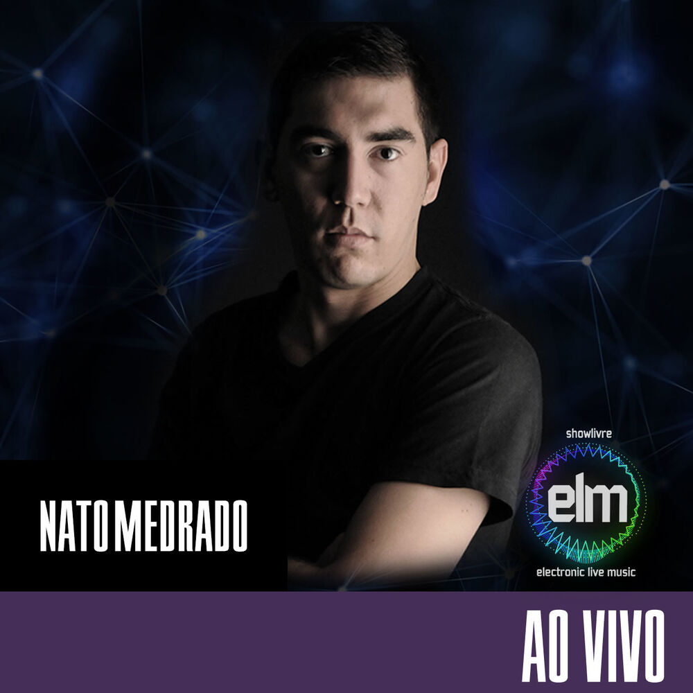 Picture of Nato Medrado no Showlivre Electronic Live Music (Ao Vivo)
