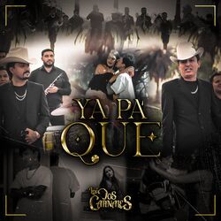 Cover of Ya Pa' Que