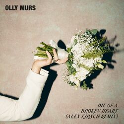 Cover of Die Of A Broken Heart (Alex Kirsch Remix)