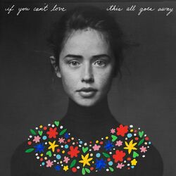 Cover of If You Can't Love This All Goes Away