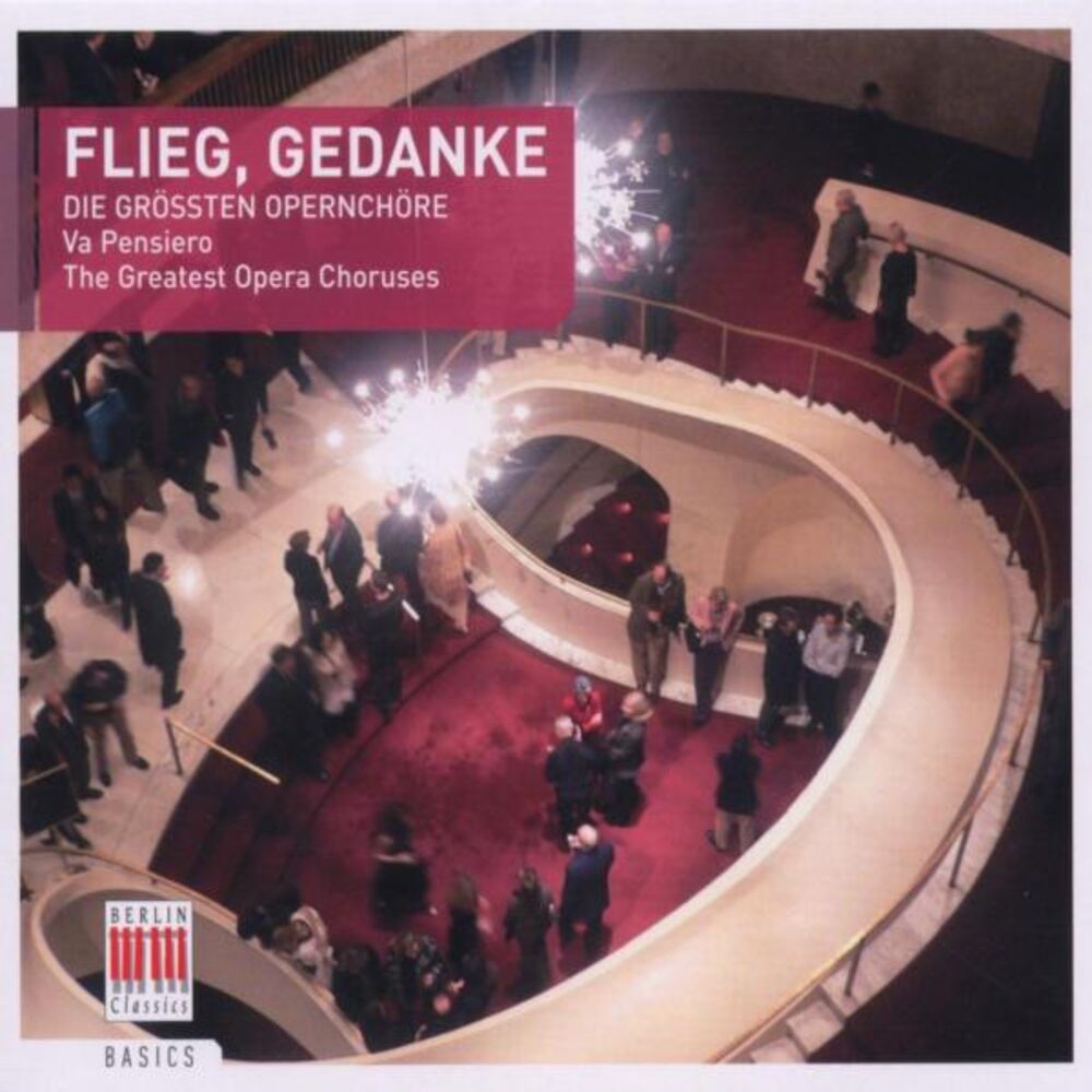 Picture of Flieg, Gedanke (The Greatest Opera Choruses)