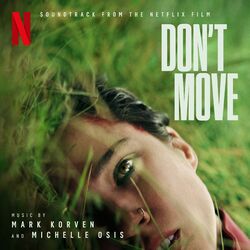 Cover of Don't Move (Soundtrack from the Netflix Film)