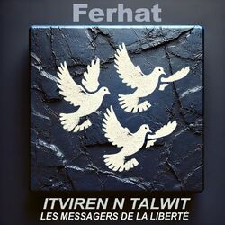 Cover of ITVIREN N TALWIT (Les messagers de la liberté)