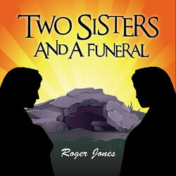 Cover of Two Sisters and a Funeral