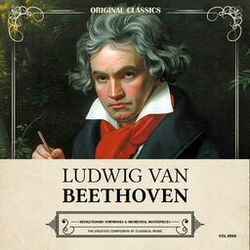 Cover of Original Classics, Vol. 006: Ludwig van Beethoven, Revolutionary Symphonies & Orchestral Masterpieces