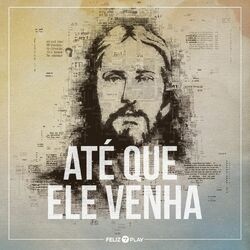 Cover of Até que Ele venha