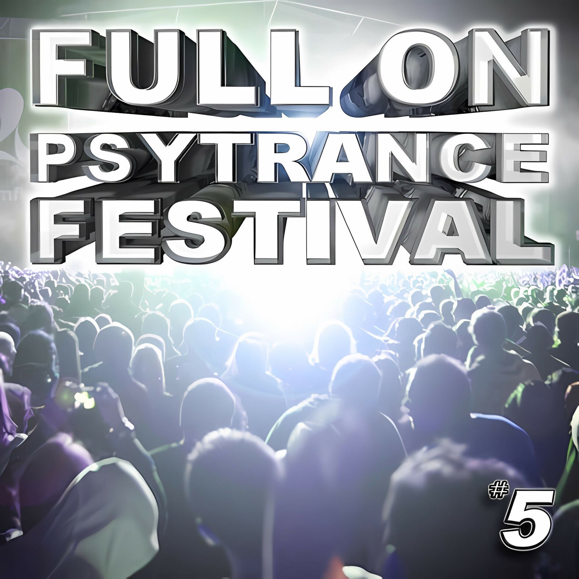 Album cover of Full On Psytrance Festival, Vol. 5
