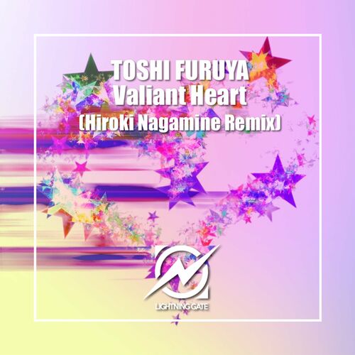  Toshi Furuya - Valiant Heart (Hiroki Nagamine Remix) (2025) 