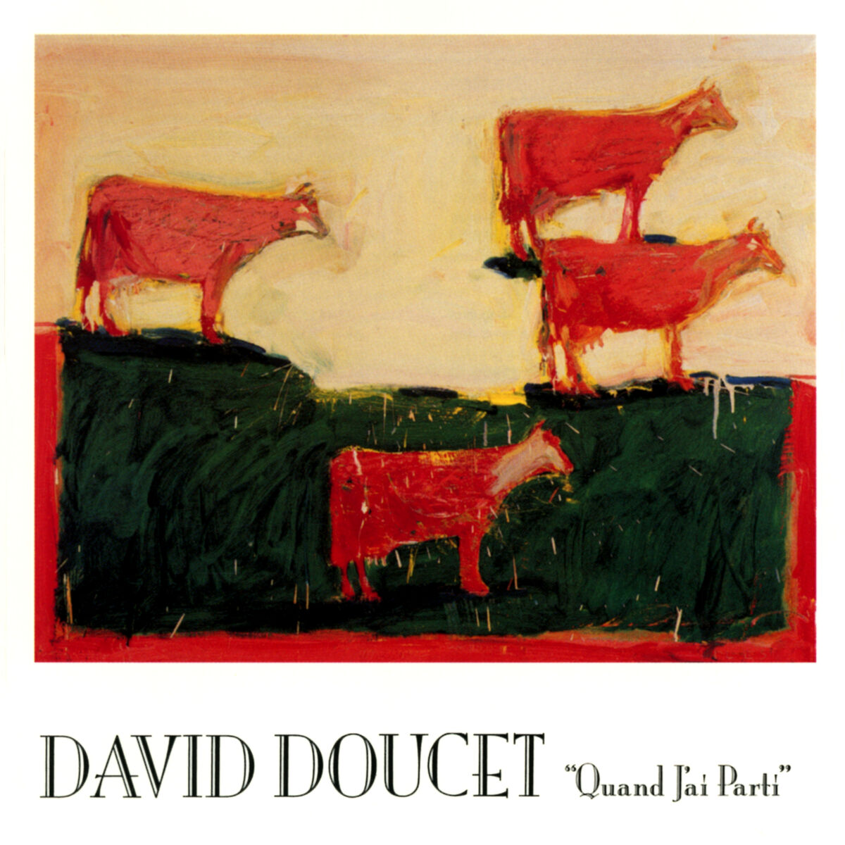David Doucet: Quand J'ai Parti: CD David Doucet: Quand J'ai Parti: CD