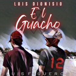 Cover of Luis Dionisio El Guacho