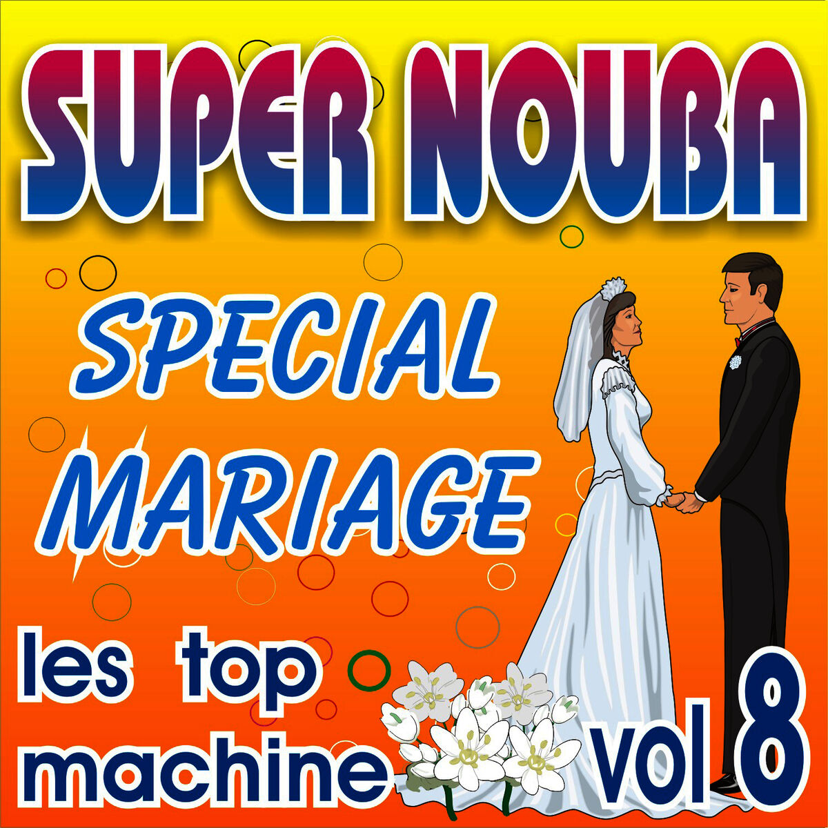 Album cover of Super Nouba Vol. 8