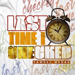 Cover of Last Time I Checked