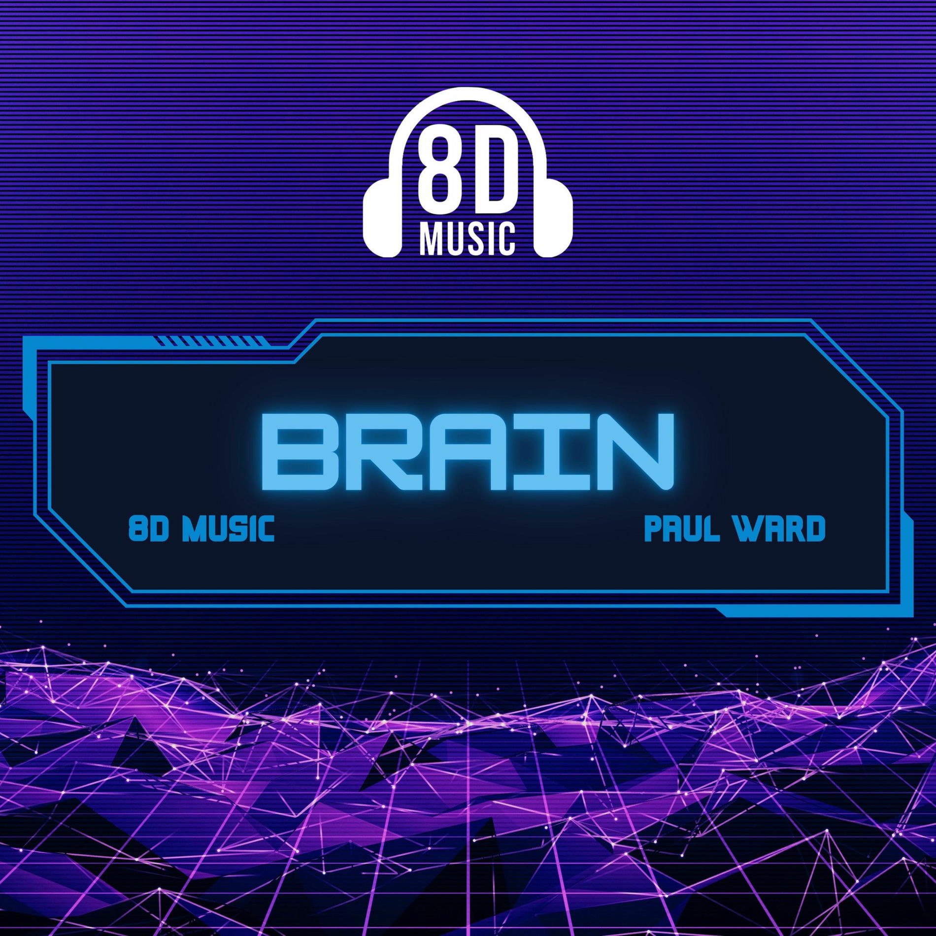 Album cover of Brain (feat. Paul Ward) [8D Remix Version]