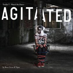 Cover of Watch Me Dance: Agitated by Ross Orton & Pipes