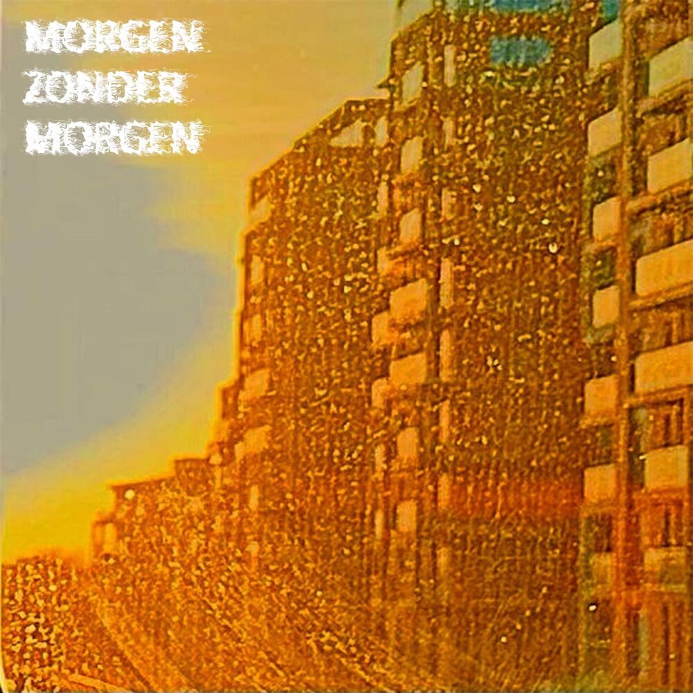 Picture of Morgen Zonder Morgen