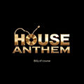 House Anthem