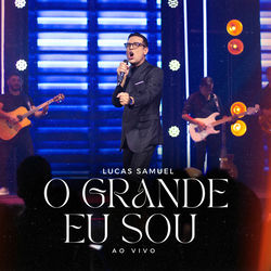 O Grande Eu Sou (Ao Vivo)