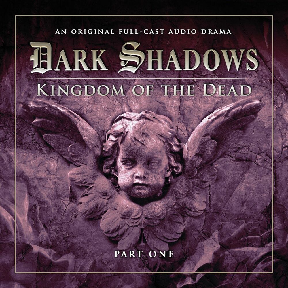 Picture of Series 2: Kingdom of the Dead, Pt. 1 (Audiodrama Unabridged)