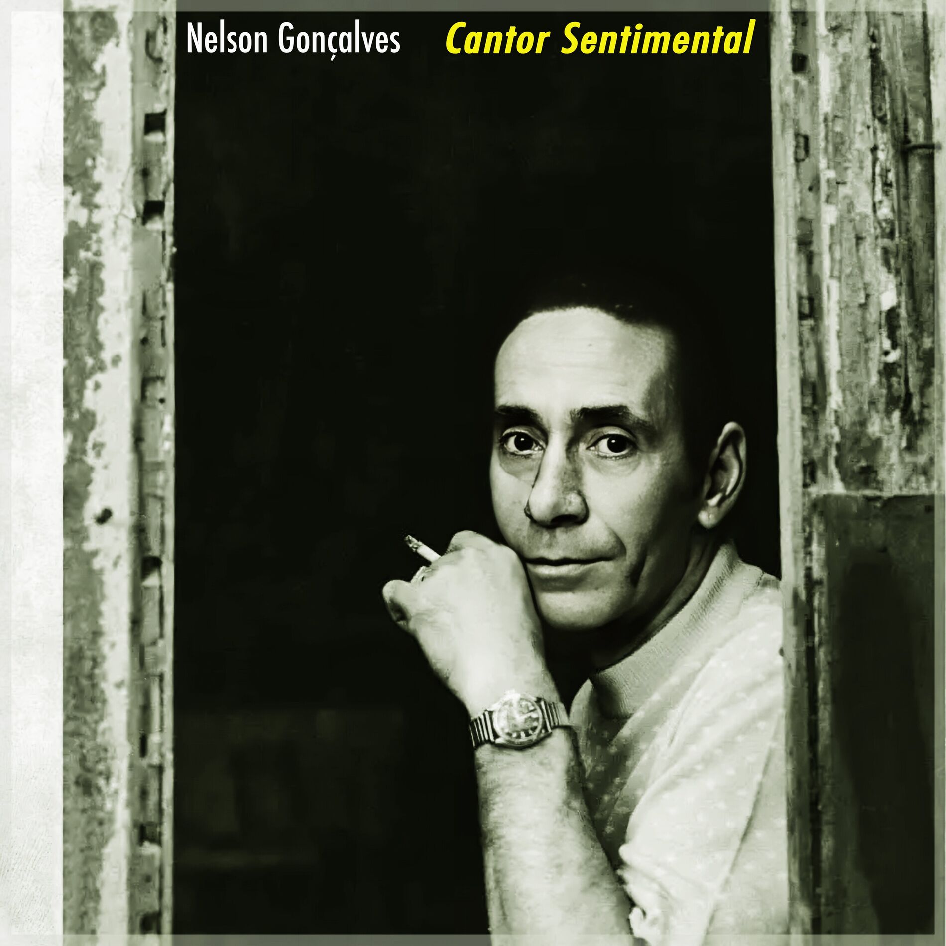 Album cover of Cantor Sentimental: As Canções Memoráveis De Nelson Gonçalves