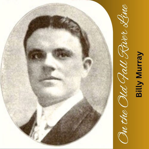 On The Old Fall River Line by Billy Murray - 124 BPM