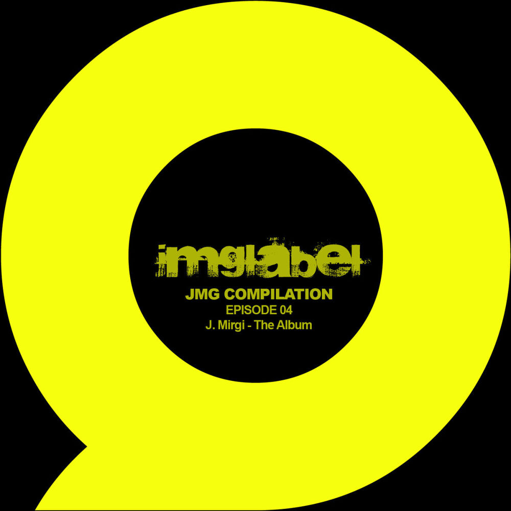 Picture of JMG Compilation: Episode 04 - J. Mirgi - The Album
