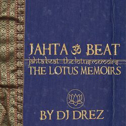 Cover of Jahta Beat: The Lotus Memoirs