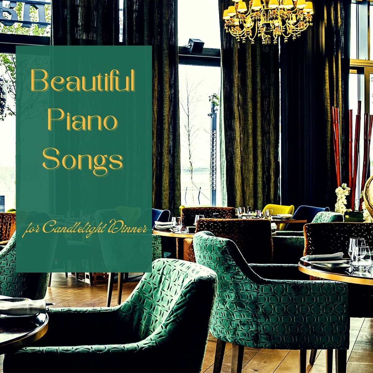 Album cover of Beautiful Piano Songs - Romantic Instrumental Music for Candlelight Dinner