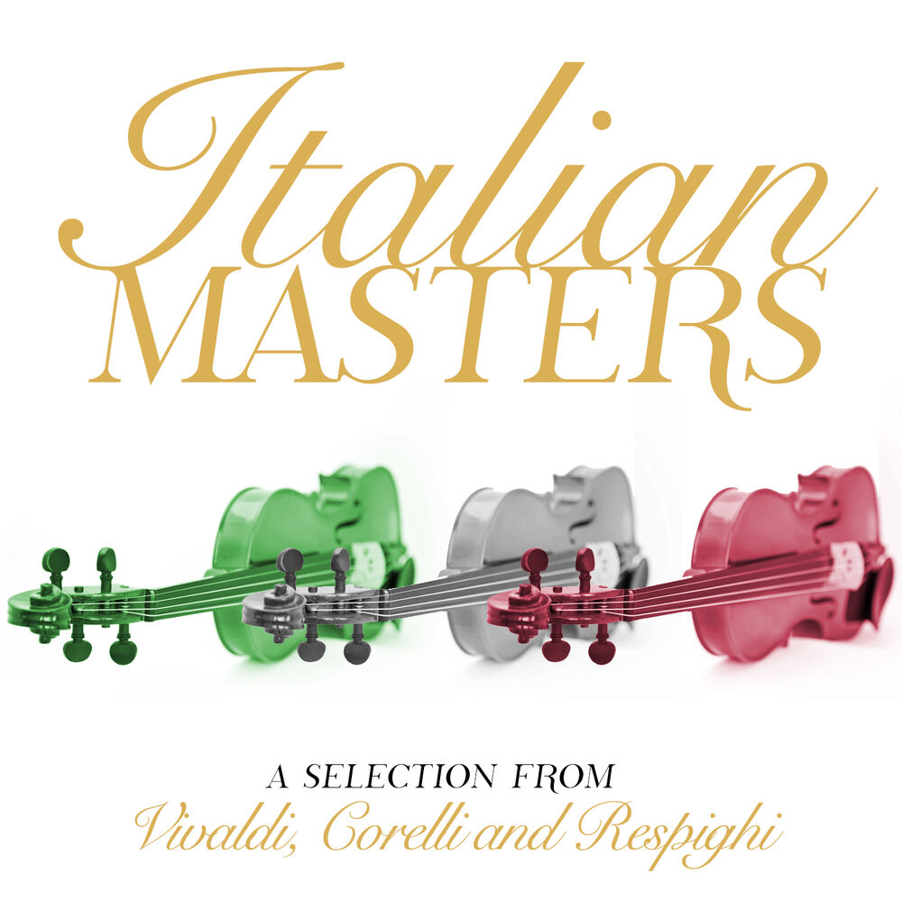 Picture of Italian Masters: A Selection from Vivaldi, Corelli and Respighi