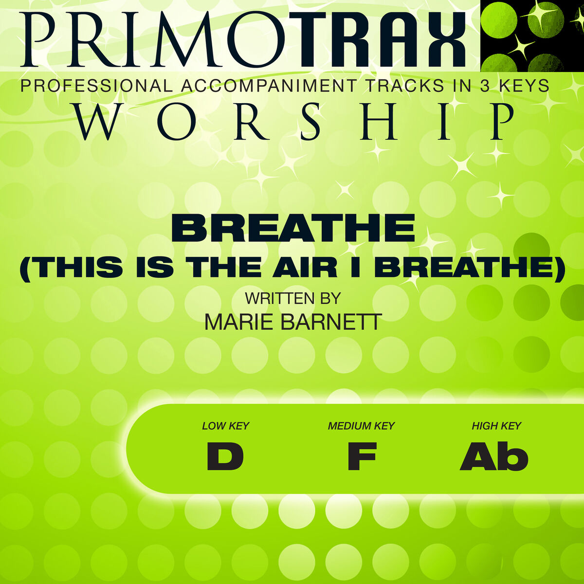 Album cover of Breathe (This is the Air I Breathe) [Worship Primotrax] [Performance Backing Tracks] - EP