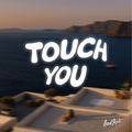 Touch You